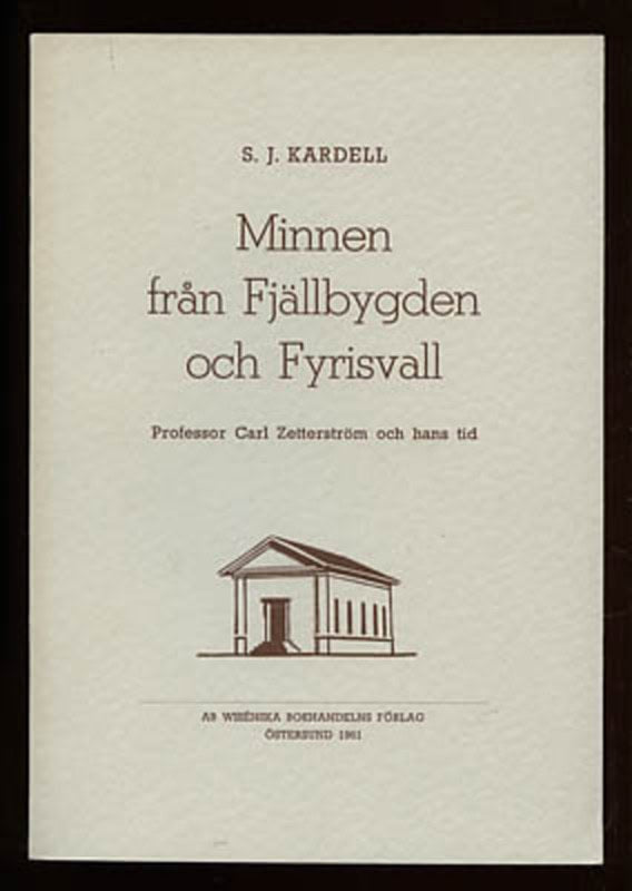 S. J. Kardell : Minnen från fjällbygden och Fyrisvall