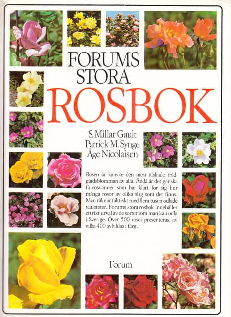 GAULT, S. MILLAR SYNGE, PATRICK M NICOLAISEN, ÅGE. : Forums stora rosbok