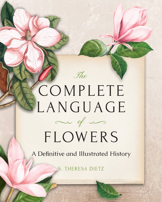 S. Theresa Dietz : Complete Language Of Flowers