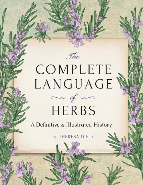 S. Theresa Dietz : The Complete Language of Herbs