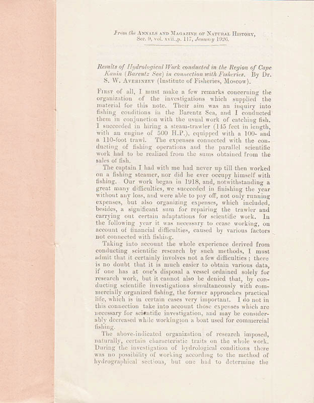 S. W. Averinzev : Results of Hydrological Work conducted in the Region of Cape Kanin (Barentz Sea) in connection with Fisheries. (Institute of Fisheries, Moscow)