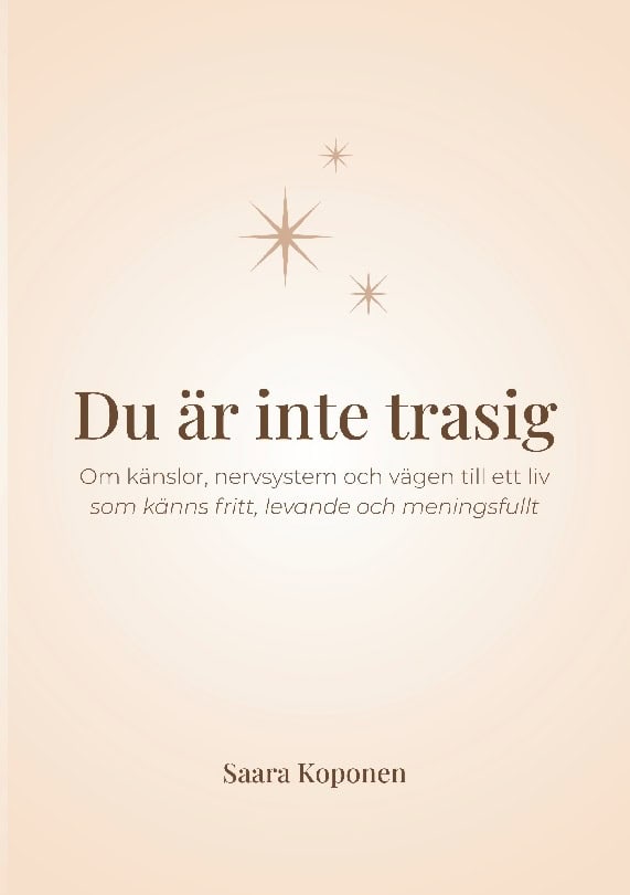 Saara Koponen : Du är inte trasig