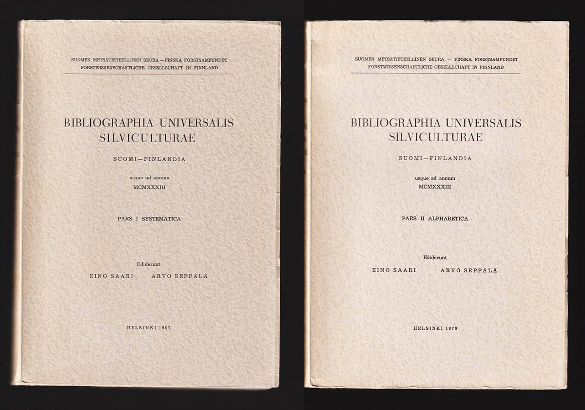 Saari, Eino (1894-1971) ; Seppälä, Arvo (1911-1999) : Bibliographia universalis silviculturae. Suomi-Finlandia usque ad annum 1933. Pars I-II. I. Systematica + II. Alphabetica