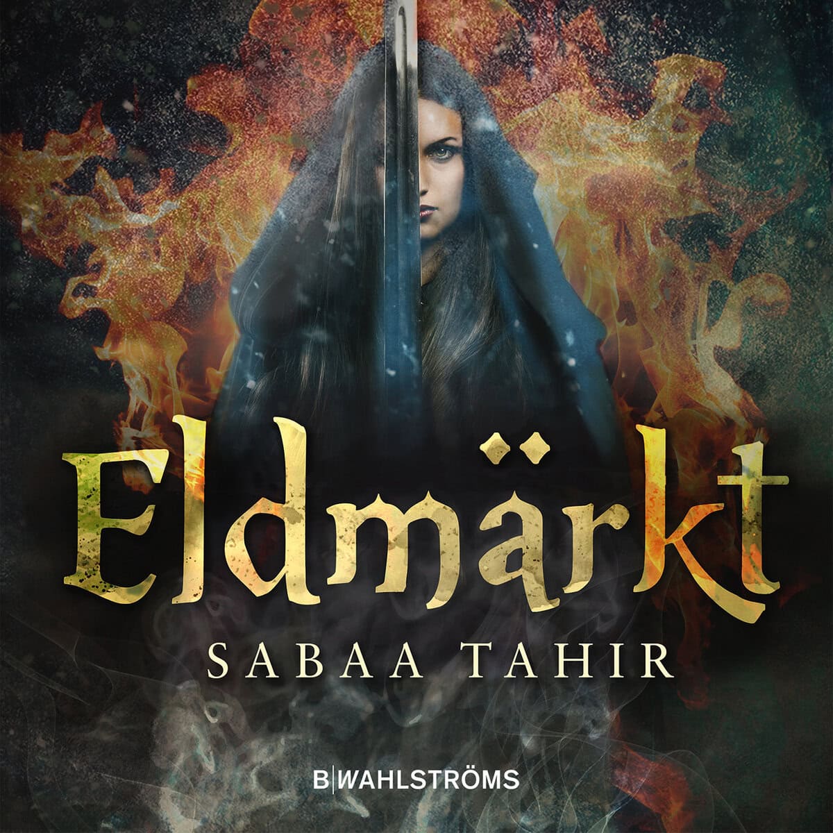Sabaa Tahir : Eldmärkt