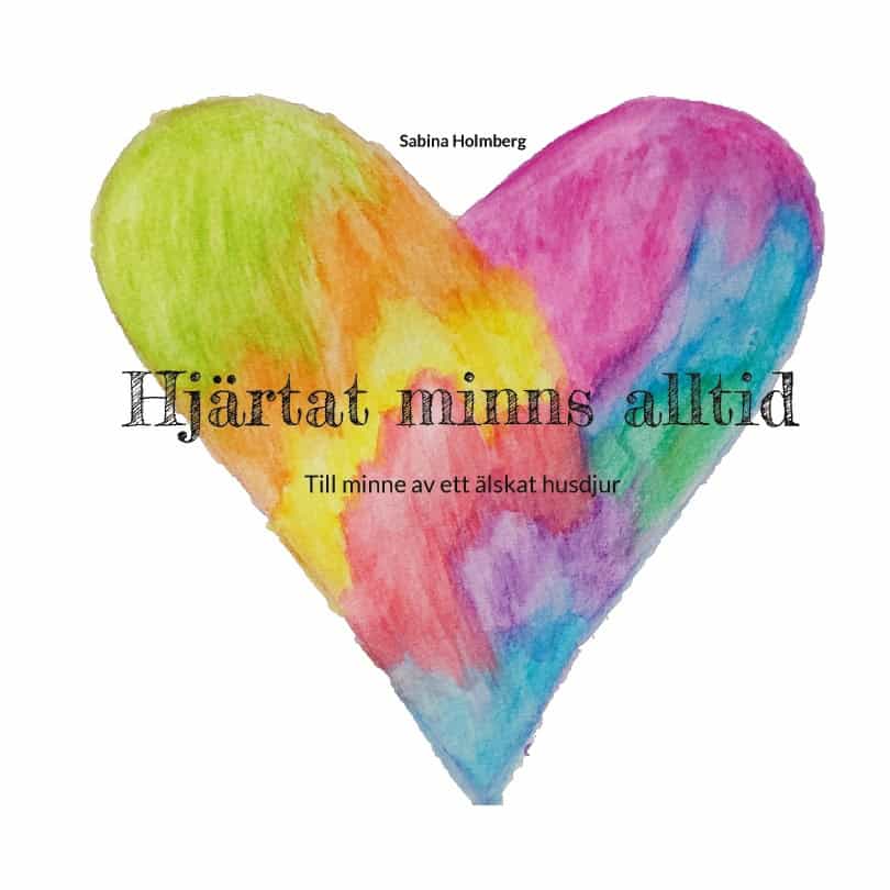 Sabina Holmberg : Hjärtat minns alltid