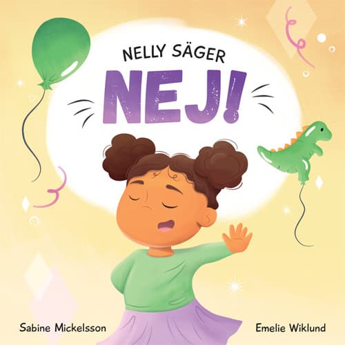 Sabine Mickelsson : Nelly säger nej!