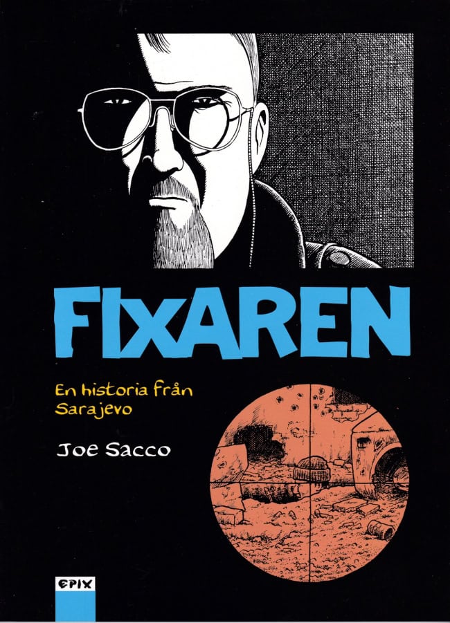 Sacco, Joe ; Ängkvist Resch, Andrea : Fixaren : en historia från Sarajevo