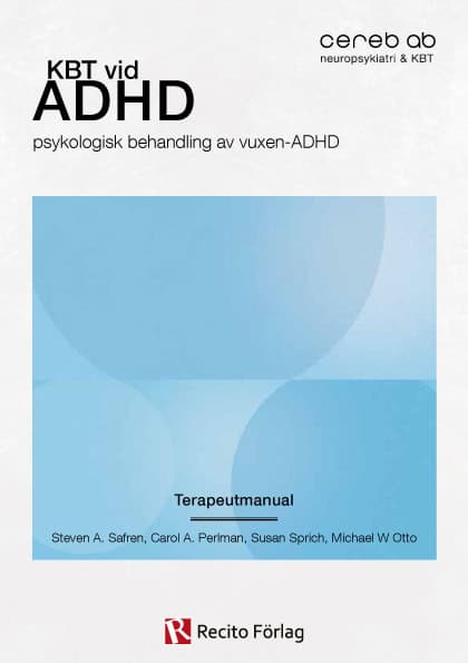Safren, Steven A ; Perlman, Carol A ; Sprich, Susan ; Otto, Michael W : KBT vid ADHD