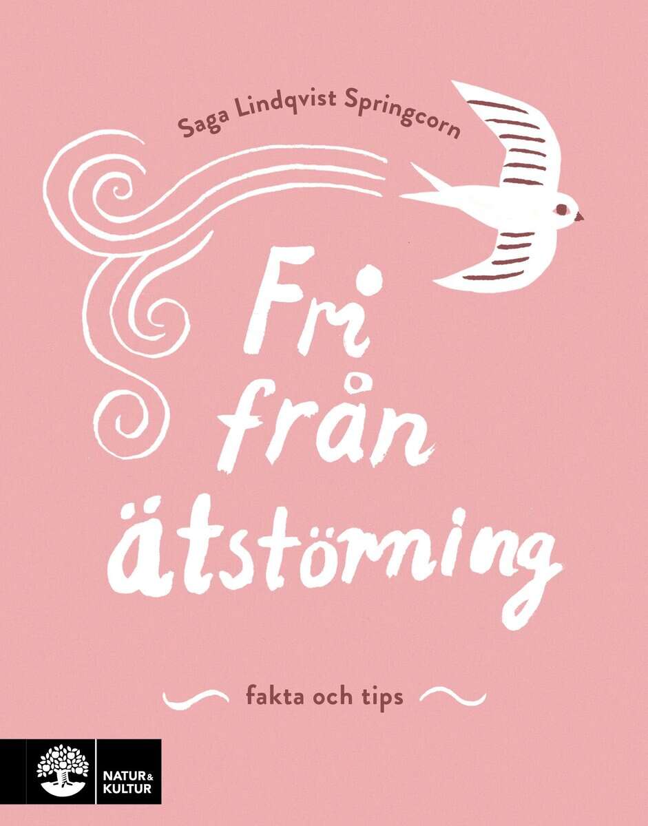 Saga Lindqvist Springcorn : Fri från ätstörning : fakta och tips