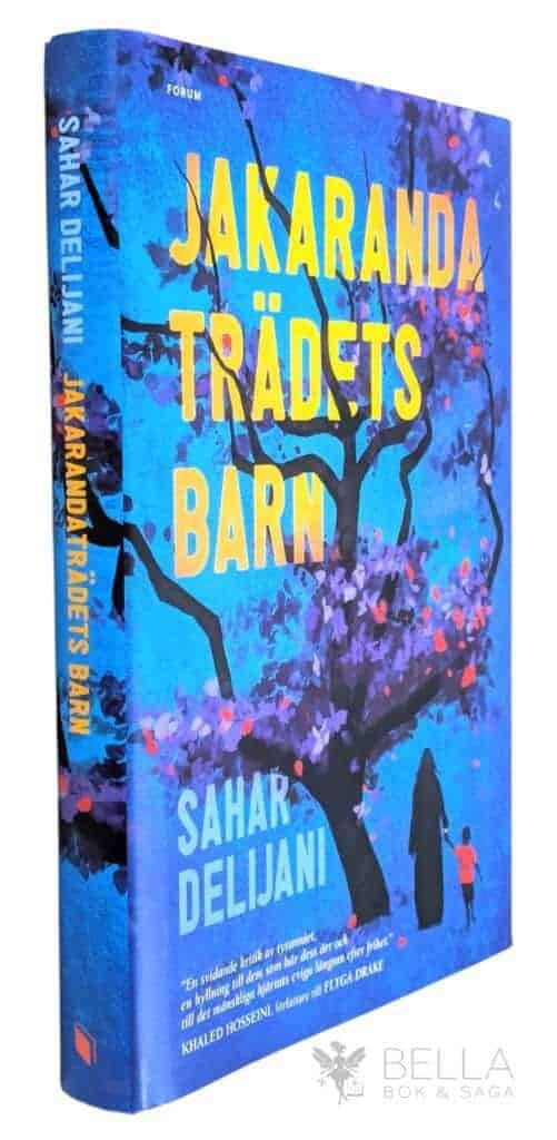 Sahar Delijani : Jakarandaträdets barn