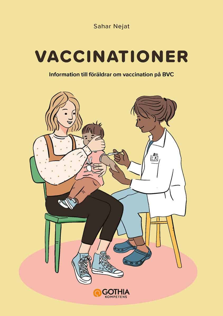 Sahar Nejat : Vaccinationer : information till föräldrar om vaccination på BVC