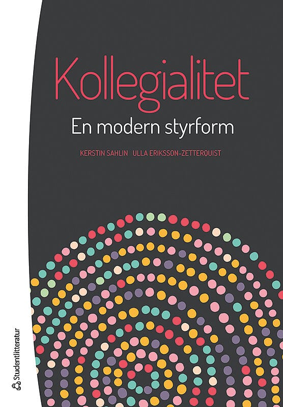 Sahlin, Kerstin ; Eriksson-Zetterquist, Ulla : Kollegialitet