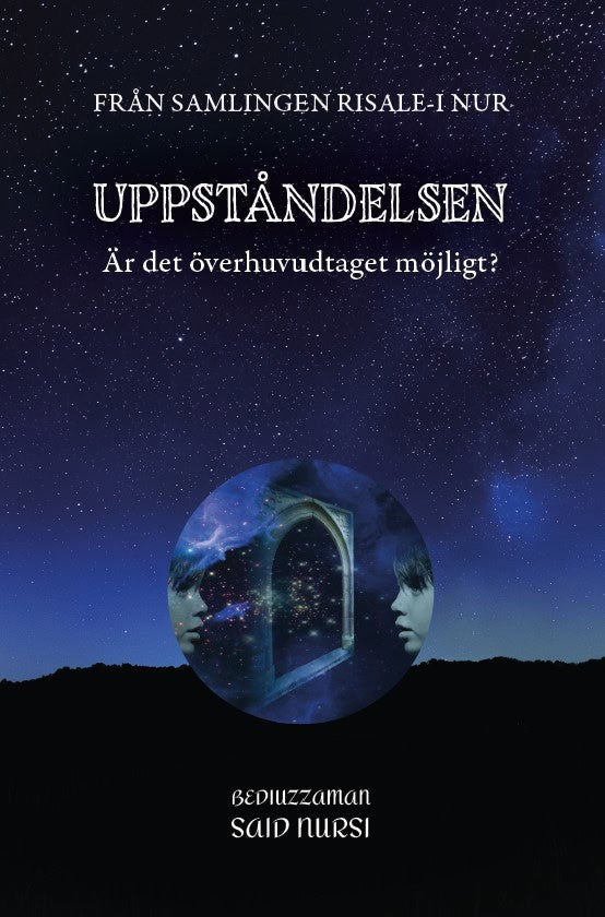 Said Nursi : Uppståndelsen