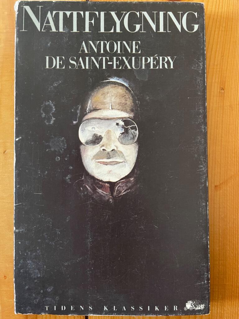 Saint-Exupéry, Antoine de ; Silfverskiöld-Glachant, Tania : Nattflygning