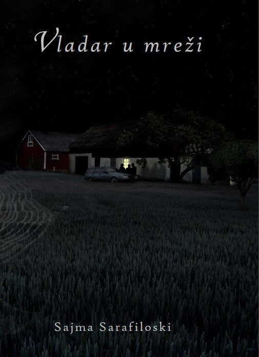 Sajma Sarafiloski : Vladar u mreži