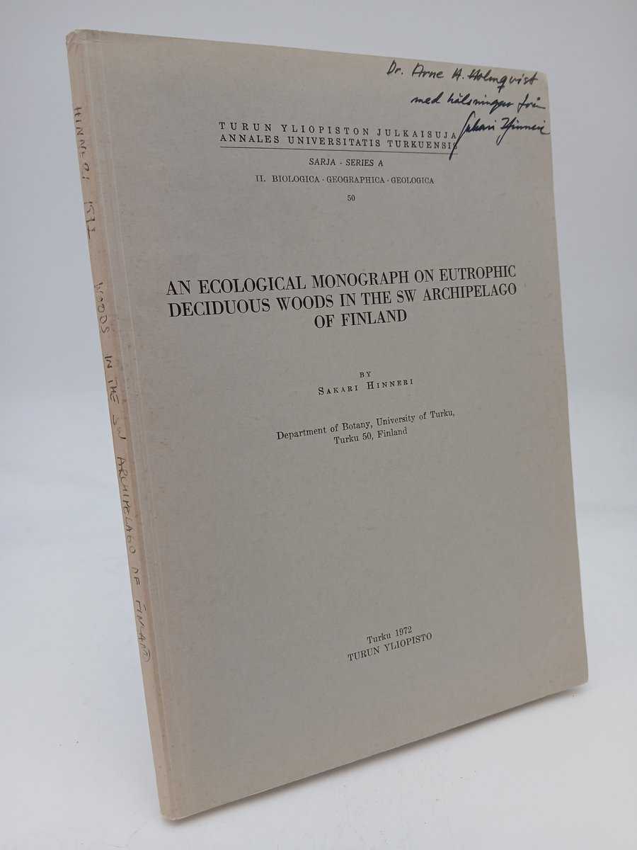 Sakari Hinneri : An ecological monograph on eutrophic deciduous woods in the sw archipelago of Finland