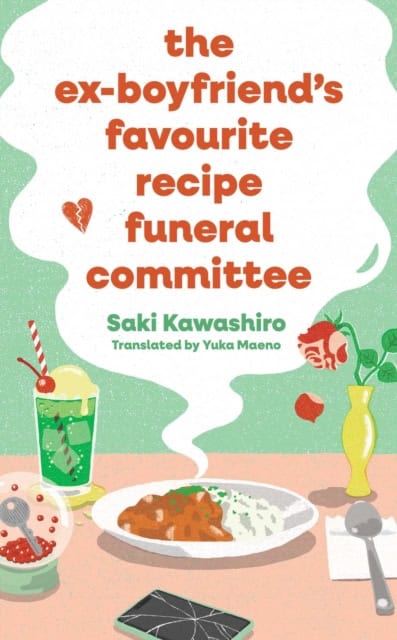 Saki Kawashiro : The Ex-Boyfriend's Favorite Recipe Funeral Committee