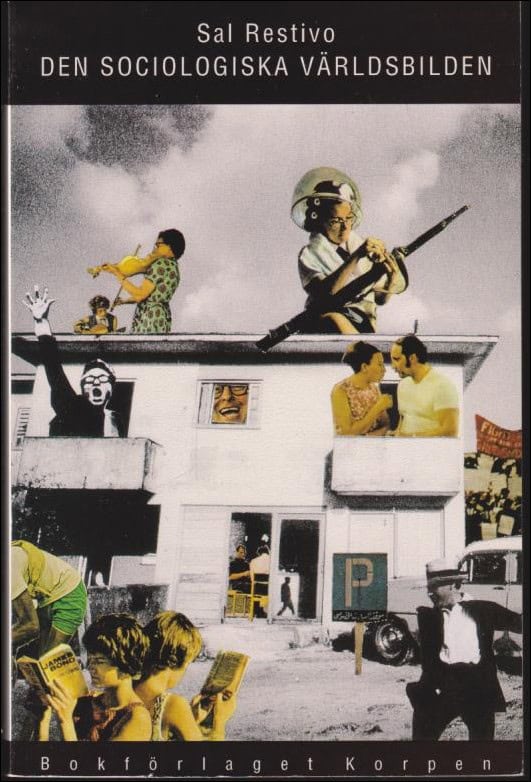 Sal Restivo : Den sociologiska världsbilden