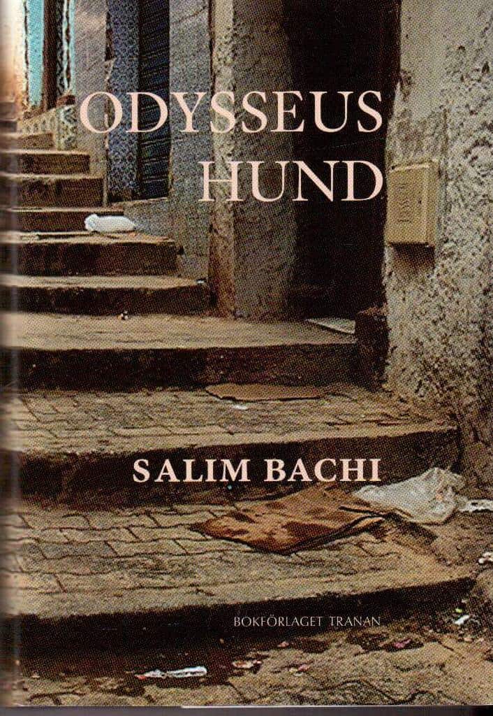 Salim Bachi : Odysseus hund