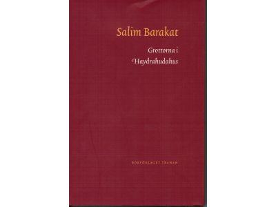 Salim Barakat : Grottorna i Haydrahudahus