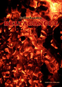 Salka Sandén : Deltagänget