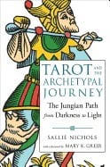 Sallie Nichols : TAROT AND THE ARCHETYPAL JOURNEY