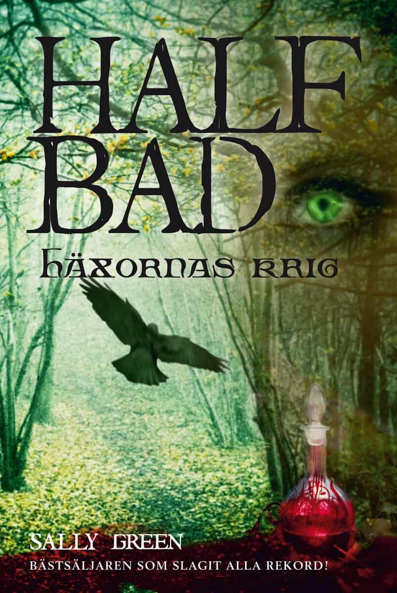Sally Green : Half Bad. Häxornas krig