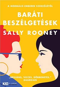 Sally Rooney : Baráti beszélgetések