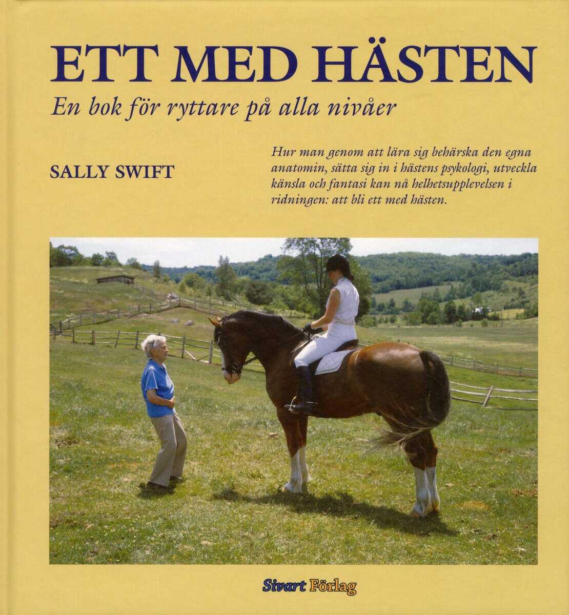 Sally Swift : Ett med hästen