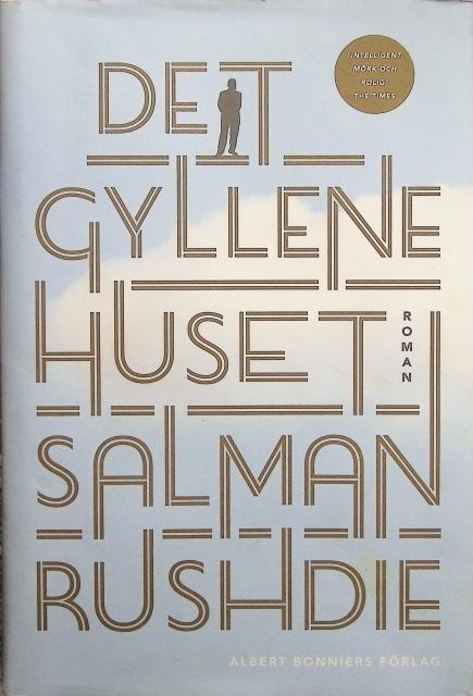 SALMAN RUSHDIE : Det gyllene huset