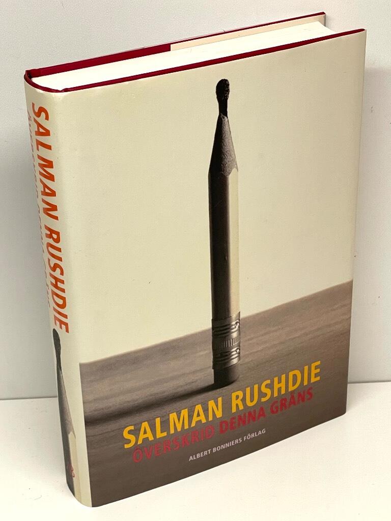 Salman Rushdie : Överskrid denna gräns