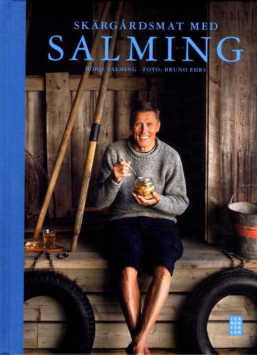 Salming, Börje ; Forslin, Liselotte ; Gahne, Mia : Skärgårdsmat med Salming