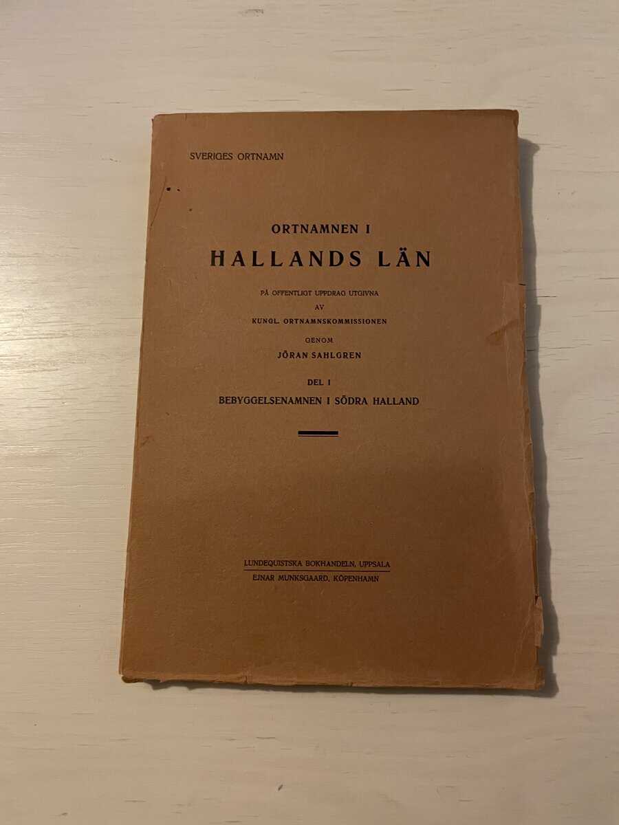 Salomon Kraft : Ortnamnen i Hallands län - Del 1 Bebyggelsenamnen i Södra Halland