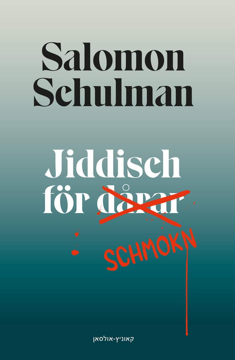 Salomon Schulman : Jiddisch för dårar