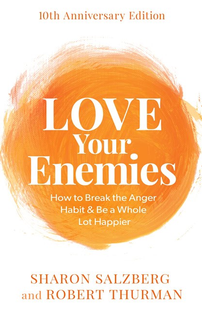 Salzberg, Sharon ; Thurman, Robert A.F. ; Thurman, Robert : Love Your Enemies (10th Anniversary Edition)