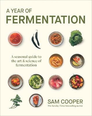 Sam Cooper : A Year of Fermentation