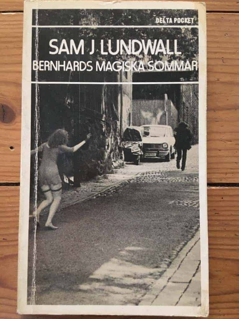 Sam J. Lundwall : Bernhards magiska sommar