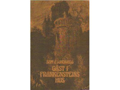 Sam J. Lundwall : Gäst i Frankensteins hus