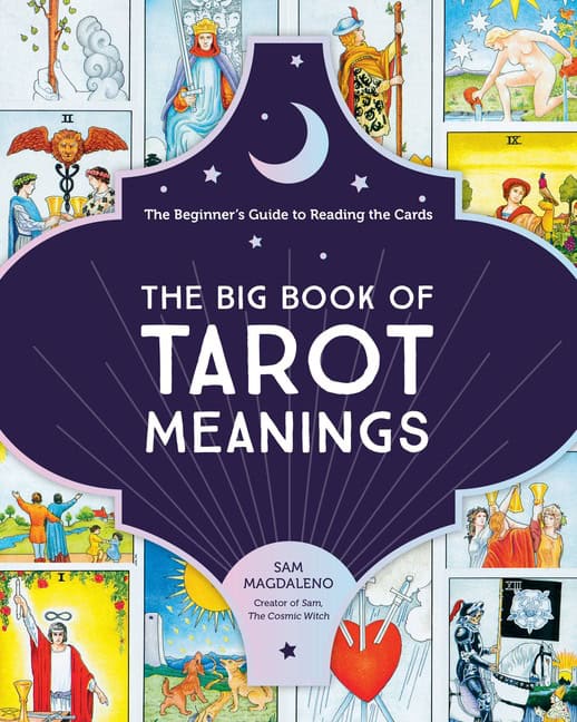 Sam Magdaleno : The Big Book of Tarot Meanings The Beginne