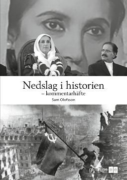 Sam Olofsson : Nedslag i historien - kommentarhäfte