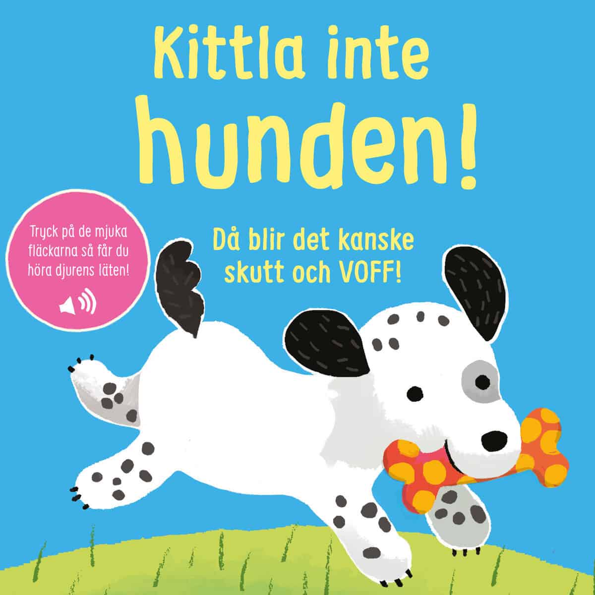 Sam Taplin : Kittla inte hunden!