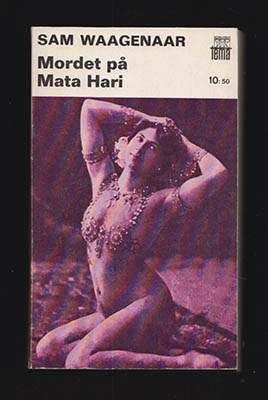 Sam Waagenaar : Mordet på Mata Hari