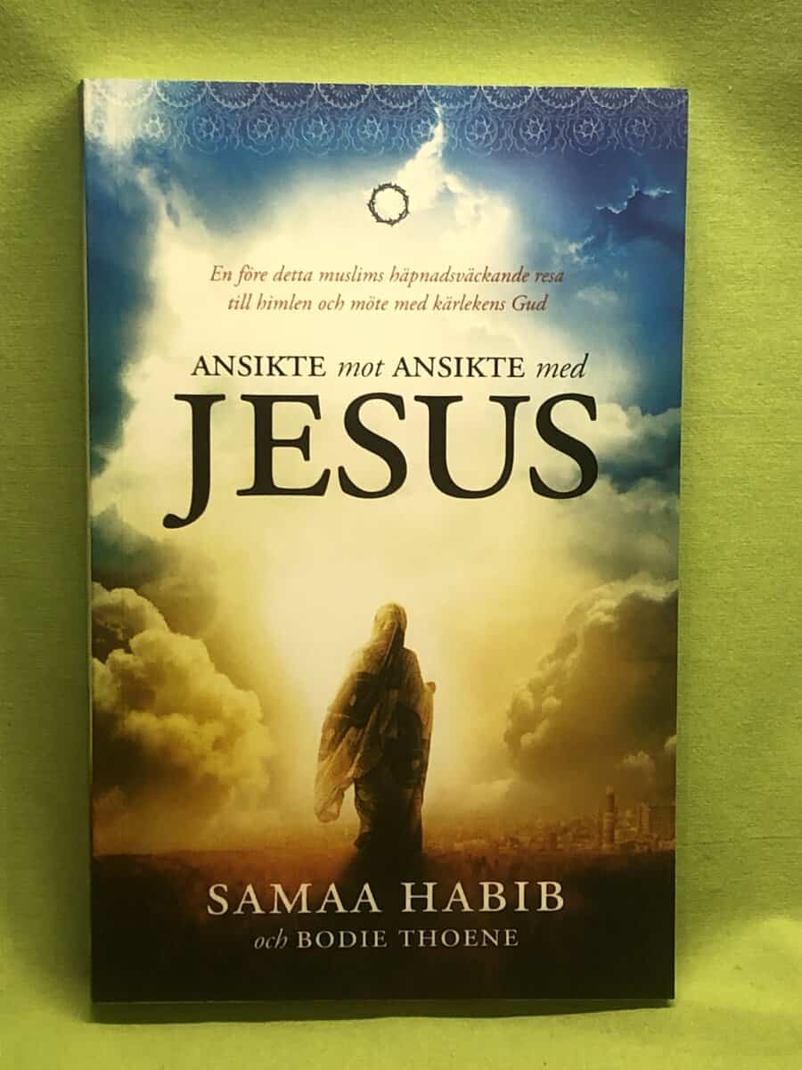 Habib, Samaa, Thoene, Bodie : Ansikte mot ansikte med Jesus