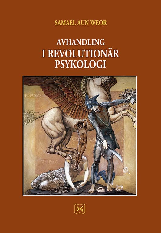 Samael Aun Weor : Avhandling i revolutionär psykologi