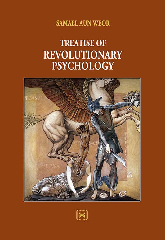 Samael Aun Weor : Treatise of revolutionary psychology