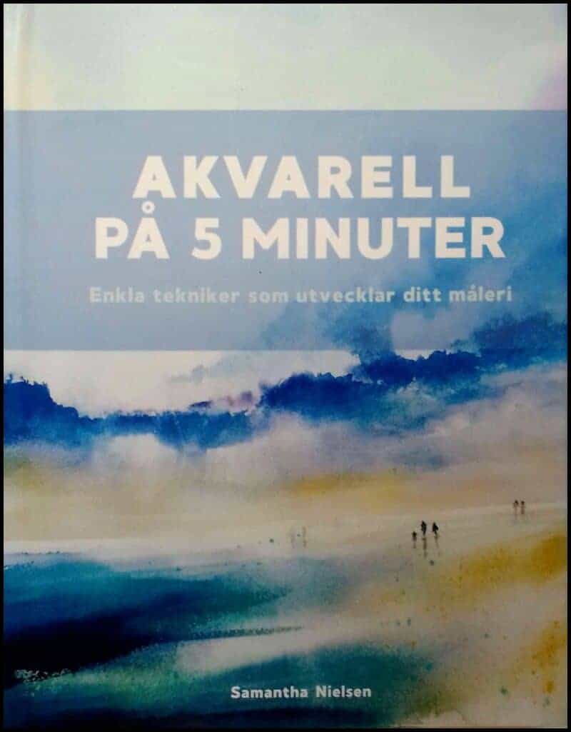 Samantha Nielsen : Akvarell på 5 minuter