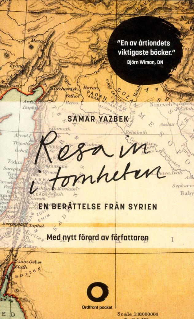 Samar Yazbek : Resa in i tomheten : en berättelse från Syrien
