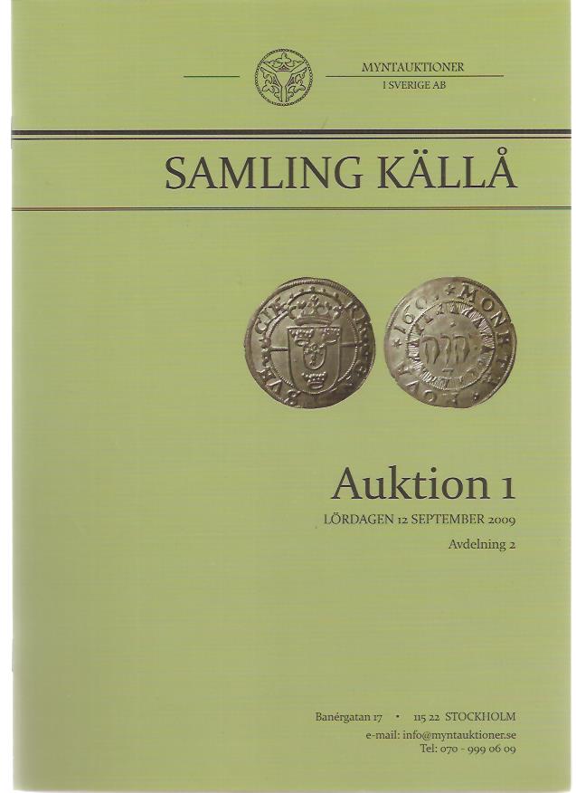 Samling Källå. Myntauktioner i Sverige AB. Auktion 1, Avdelning 2. (MISAB)