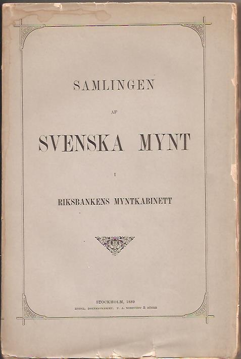 Samlingen af svenska mynt i Riksbankens myntkabinett.