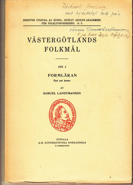 SAMUEL. LANDTMANSON : Västergötlands folkmål Del 4 Formläran Text och kartor